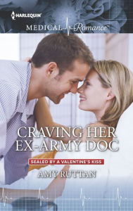Title: Craving Her Ex-Army Doc, Author: Amy Ruttan