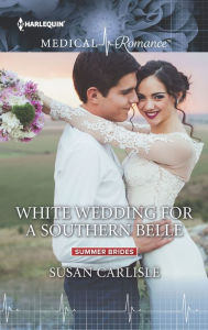 Title: White Wedding for a Southern Belle, Author: Susan Carlisle