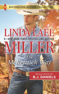 Title: The McKettrick Way & Mountain Sheriff: A 2-in-1 Collection, Author: Linda Lael Miller