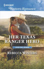 Her Texas Ranger Hero