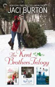 Title: Jaci Burton The Kent Brothers Trilogy: An Anthology, Author: Jaci Burton