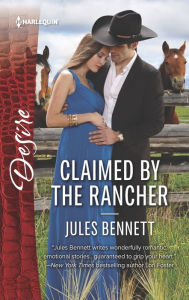 Title: Claimed by the Rancher, Author: Jules Bennett
