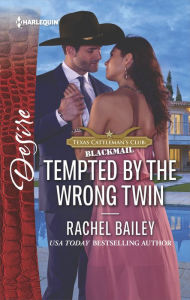 Title: Tempted by the Wrong Twin, Author: Rachel Bailey