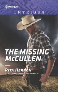 Title: The Missing McCullen, Author: Rita Herron