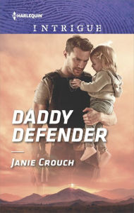 Title: Daddy Defender, Author: Janie Crouch