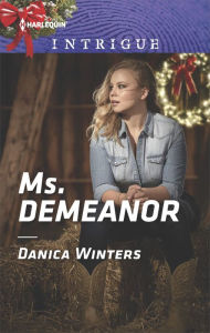 Title: Ms. Demeanor: A High-Stakes Police Procedural, Author: Danica Winters