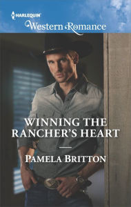 Title: Winning the Rancher's Heart, Author: Pamela Britton