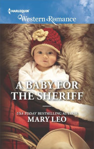 Title: A Baby for the Sheriff, Author: Mary Leo