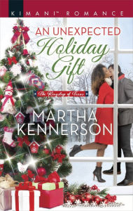 Title: An Unexpected Holiday Gift, Author: Martha Kennerson