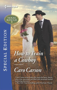 Title: How to Train a Cowboy, Author: Caro Carson