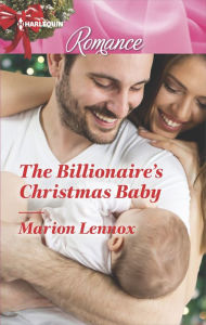 Title: The Billionaire's Christmas Baby, Author: Marion Lennox