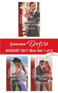 Title: Harlequin Desire August 2017 - Box Set 1 of 2: The CEO's Nanny Affair\The Texan's Baby Proposal\From Temptation to Twins, Author: Joss Wood