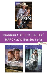 Title: Harlequin Intrigue March 2017 - Box Set 1 of 2: An Anthology, Author: Delores Fossen