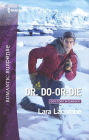 Dr. Do-or-Die