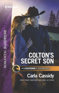 Title: Colton's Secret Son: A Thrilling Romantic Suspense, Author: Carla Cassidy