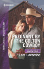 Pregnant by the Colton Cowboy: A Western Romantic Suspense Novel