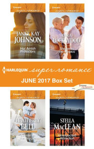 Title: Harlequin Superromance June 2017 Box Set: Her Amish Protectors\Airman to the Rescue\Shelter in the Tropics\Unexpected Attraction, Author: Janice Kay Johnson