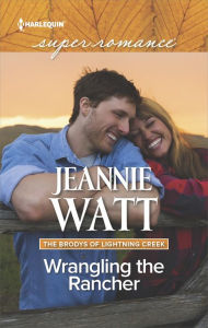 Title: Wrangling the Rancher, Author: Jeannie Watt