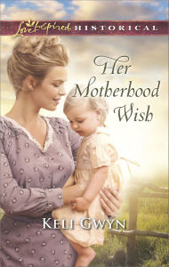 Ebook free download textbook Her Motherhood Wish by Keli Gwyn (English literature) iBook