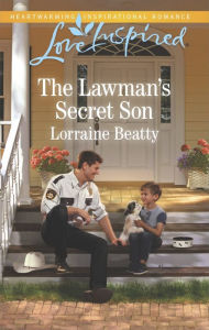 Title: The Lawman's Secret Son, Author: Lorraine Beatty
