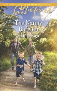 Title: The Nanny Bargain, Author: Glynna Kaye