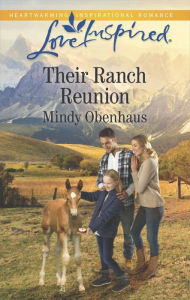Title: Their Ranch Reunion, Author: Mindy Obenhaus