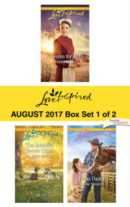 Harlequin Love Inspired August 2017 - Box Set 1 of 2: An Anthology