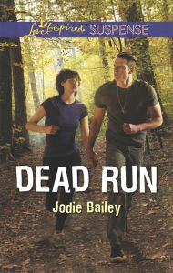 Title: Dead Run, Author: Jodie Bailey