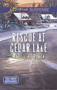 Title: Rescue at Cedar Lake, Author: Maggie K. Black