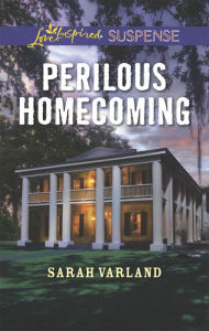Title: Perilous Homecoming, Author: Sarah Varland