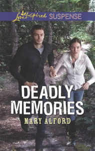 Title: Deadly Memories, Author: Mary Alford