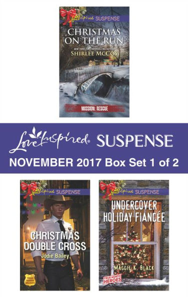 Harlequin Love Inspired Suspense November 2017 - Box Set 1 of 2: An Anthology