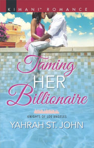 Title: Taming Her Billionaire, Author: Yahrah St. John