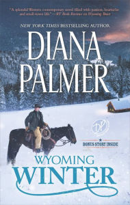 Title: Wyoming Winter: A Small-Town Christmas Romance, Author: Diana Palmer