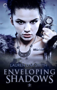 Title: Enveloping Shadows: A Fantasy Romance Novel, Author: Lauren D.M. Smith