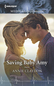 Title: Saving Baby Amy, Author: Annie Claydon