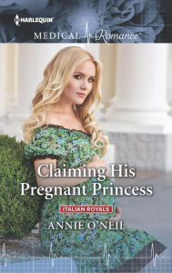 Title: Claiming His Pregnant Princess, Author: Annie O'Neil