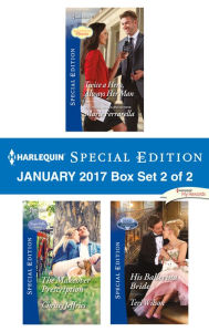 Title: Harlequin Special Edition January 2017 Box Set 2 of 2: Twice a Hero, Always Her Man\The Makeover Prescription\His Ballerina Bride, Author: Marie Ferrarella