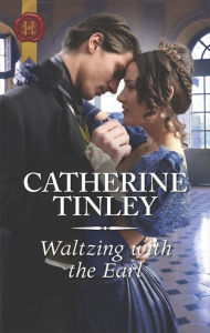 Title: Waltzing with the Earl, Author: Catherine Tinley