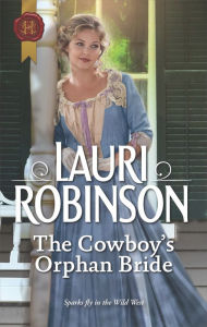 Title: The Cowboy's Orphan Bride, Author: Lauri Robinson