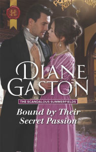 Title: Bound by Their Secret Passion, Author: Diane Gaston