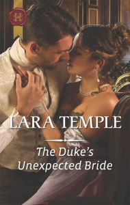 Title: The Duke's Unexpected Bride, Author: Lara Temple