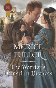 Title: The Warrior's Damsel in Distress, Author: Meriel Fuller