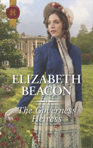 Title: The Governess Heiress, Author: Elizabeth Beacon