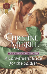 Title: A Convenient Bride for the Soldier, Author: Christine Merrill