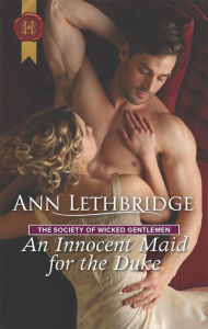 Title: An Innocent Maid for the Duke, Author: Ann Lethbridge