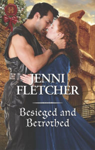 Title: Besieged and Betrothed, Author: Jenni Fletcher