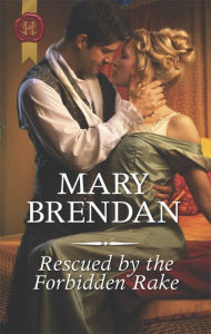 Title: Rescued by the Forbidden Rake: A Christmas Historical Romance Novel, Author: Mary Brendan