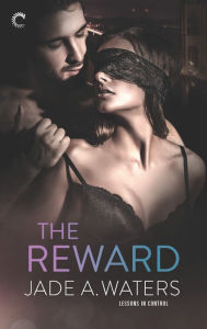Title: The Reward, Author: Jade A. Waters