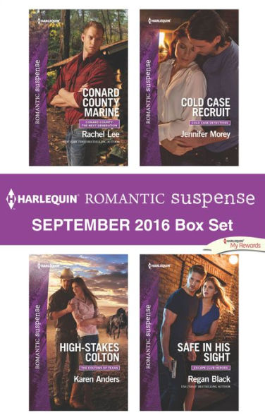 Harlequin Romantic Suspense September 2016 Box Set: Conard County Marine\High-Stakes Colton\Cold Case Recruit\Safe in His Sight